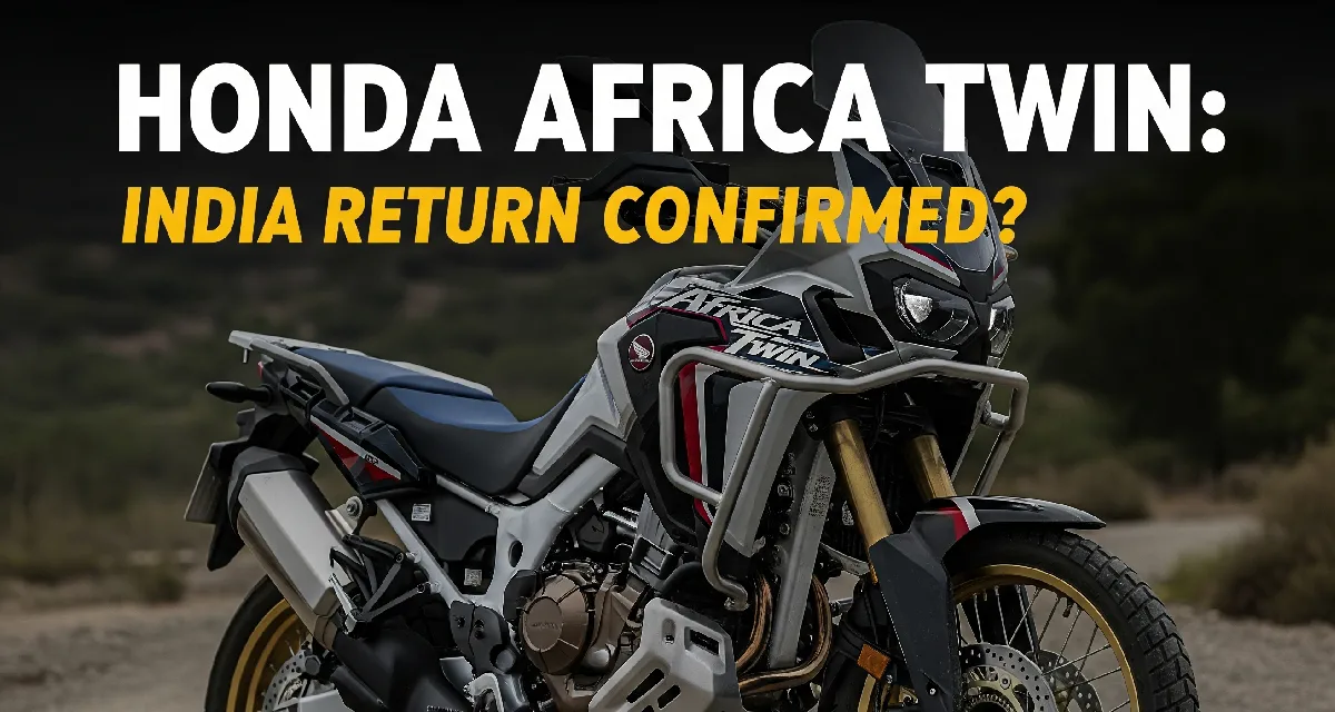 Honda Africa Twin India return